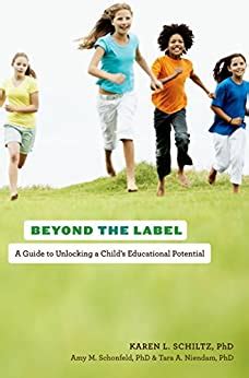 beyond the label a guide to unlocking a childs educational potential Kindle Editon