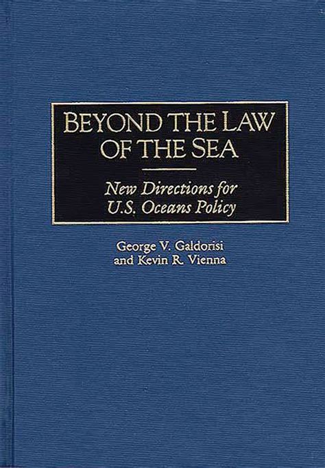 beyond the law of the sea new directions for u s oceans policy Doc