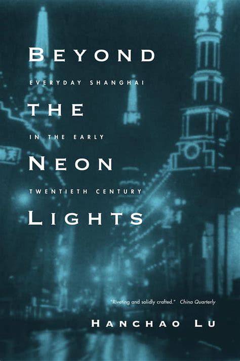 beyond the neon lights everyday shanghai in the early twentieth century Kindle Editon