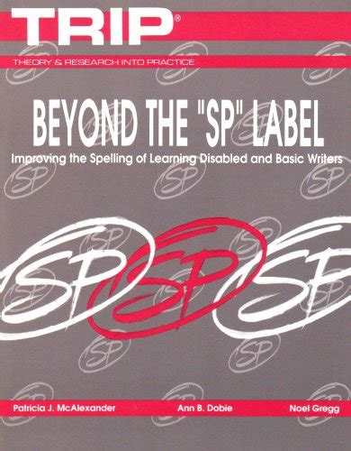 beyond the sp label improving the spelling of learning disabled and basic writers Epub