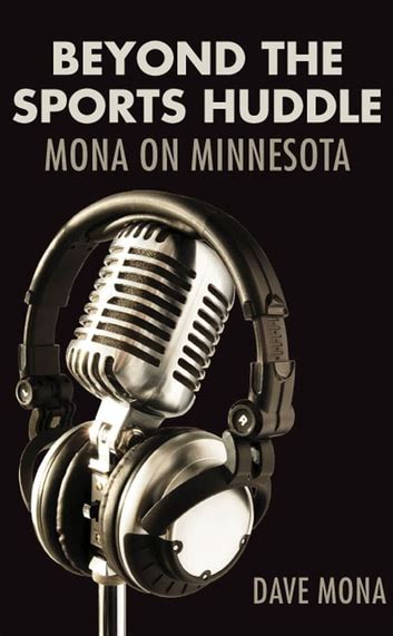 beyond the sports huddle mona on minnesota Epub