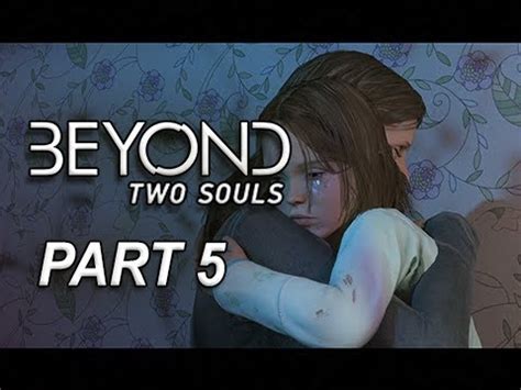 Beyond Two Souls My Imaginary Friend Walkthrough
