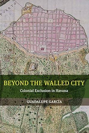 beyond walled city colonial exclusion Doc