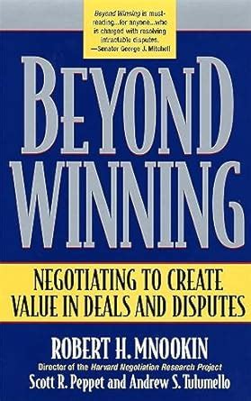 beyond winning negotiating to create value in deals and disputes paperback Ebook PDF