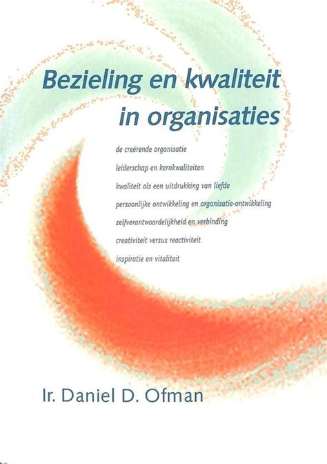 bezieling en kwaliteit in organisaties Kindle Editon