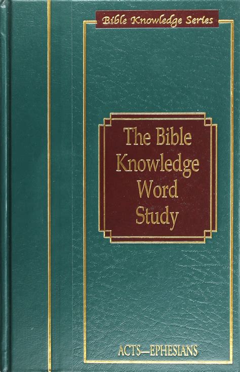 bible knowledge word study acts ephesians bible knowledge series Reader