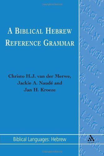 biblical hebrew reference grammar biblical languages hebrew english and hebrew edition Reader