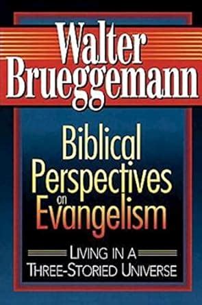 biblical perspectives on evangelism living in a three storied universe PDF