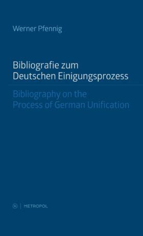 bibliografie zum deutschen einigungsprozess bibliography Kindle Editon