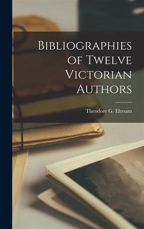bibliographies of twelve victorian Doc