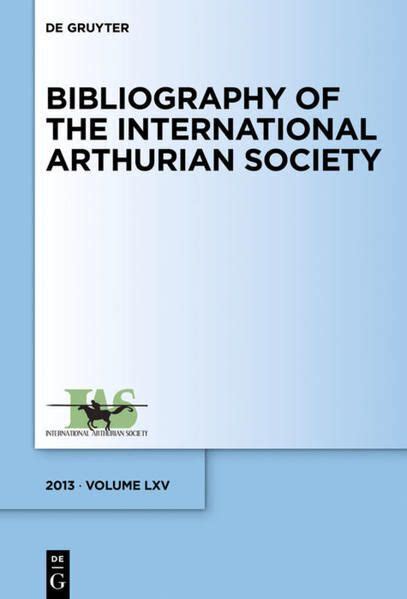 bibliography international arthurian society radulescu Reader