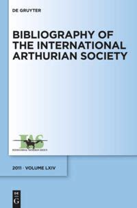 bibliography international arthurian society radulescu Reader