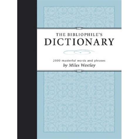 bibliophiles dictionary 2054 masterful words and phrases Doc