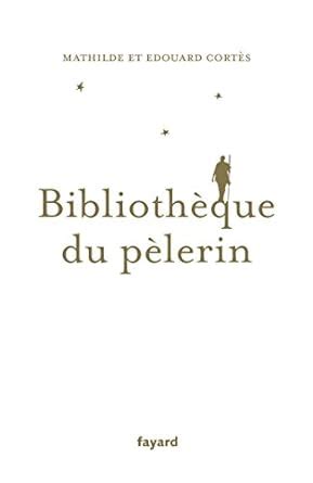 biblioth que du p lerin edouard cort s Epub