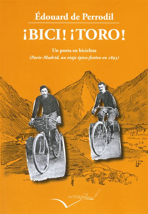 bici toro un poeta en bicicleta paris madrid un viaje epico festivo en 1893 leer y viajar Reader