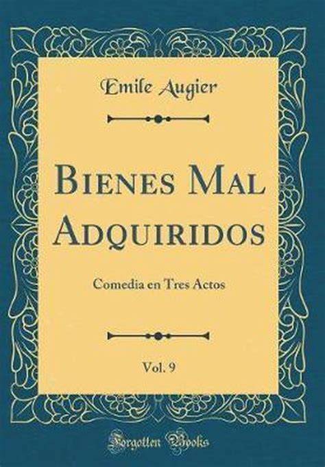 bienes mal adquiridos vol comedia PDF