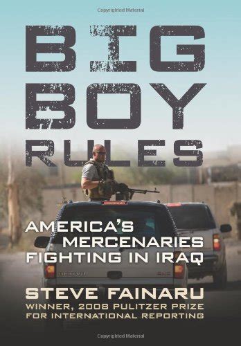 big boy rules americas mercenaries fighting in iraq PDF