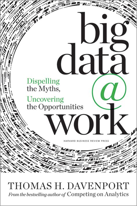 big data at work dispelling the myths uncovering the opportunities Epub