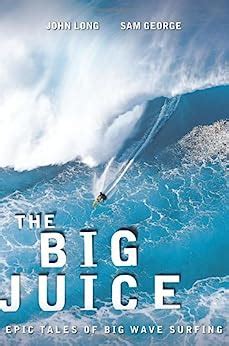 big juice epic tales of big wave surfing Reader