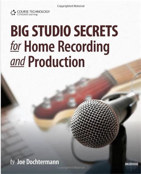big studio secrets for home recording and production PDF