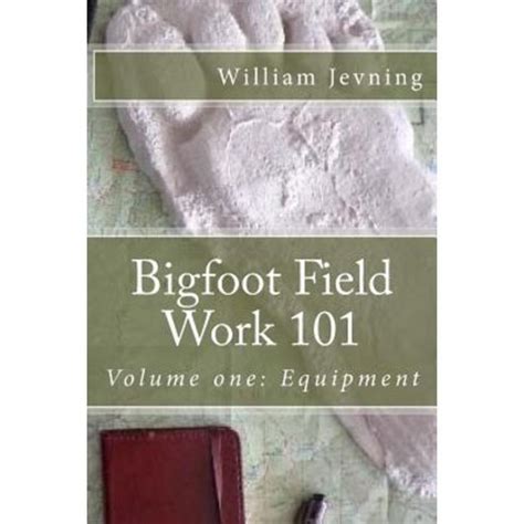 bigfoot field work 101 equipment Kindle Editon