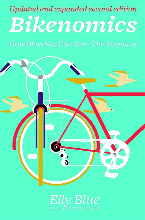 bikenomics how bicycling can save the economy bicycle Kindle Editon