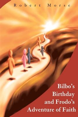 bilbos birthday and frodos adventure of faith Epub