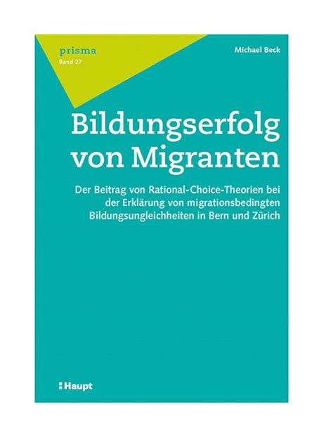 bildungserfolg migranten rational choice theorien migrationsbedingten bildungsungleichheiten Doc