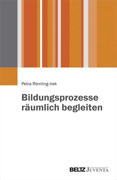 bildungsprozesse r umlich begleiten petra r mling irek Kindle Editon