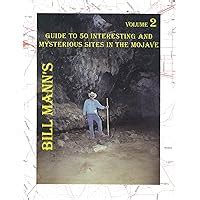 bill manns guide to 50 interesting and mysterious sites in the mojave volume 2 Epub