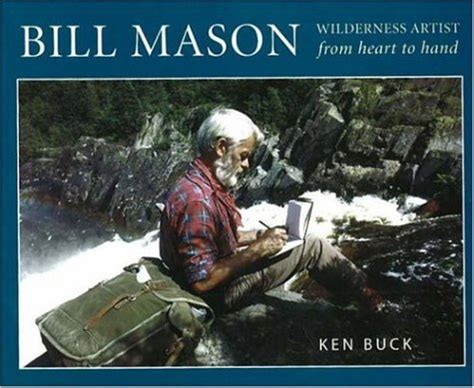 bill mason wilderness artist from heart to hand PDF