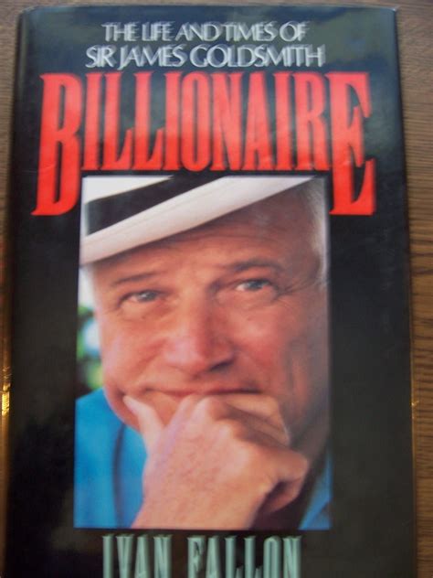 billionaire the life and times of sir james goldsmith Doc