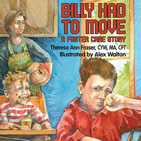 billy had to move a foster care story growing with love Kindle Editon