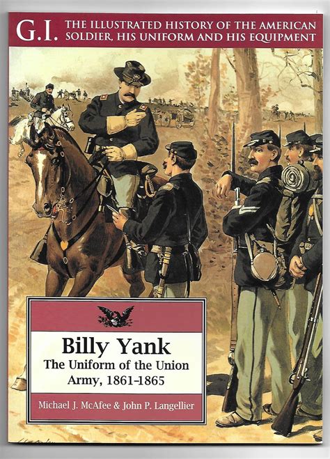 billy yank the uniform of the union army 1861 1865 g i series Reader