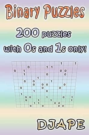 binary puzzles 200 puzzles with 0s and 1s only Reader