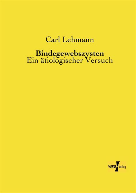 bindegewebszysten tiologischer versuch carl lehmann Kindle Editon