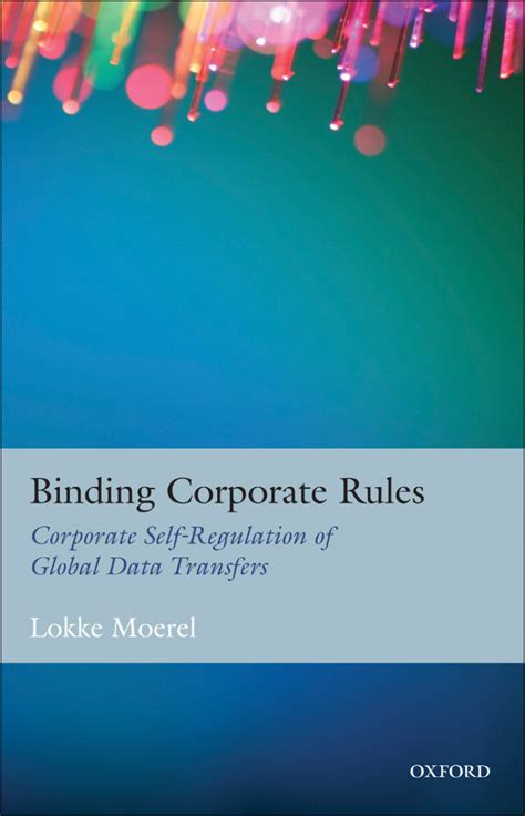 binding corporate rules corporate self regulation of global data transfers binding corporate rules corporate self regulation of global data transfers PDF