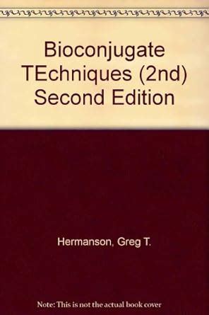 bioconjugate techniques second edition Kindle Editon