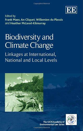 biodiversity and climate change linkages at international national and local levels Kindle Editon