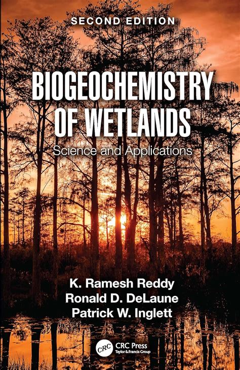 biogeochemistry of wetlands science and applications Doc