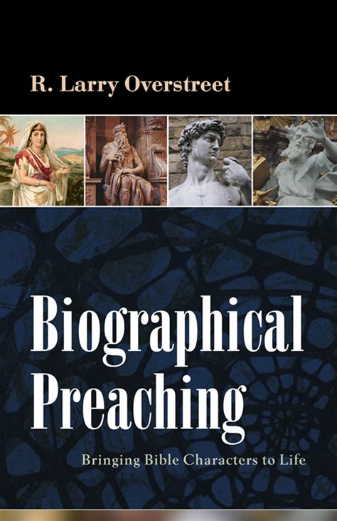 biographical preaching bringing bible characters to life Doc