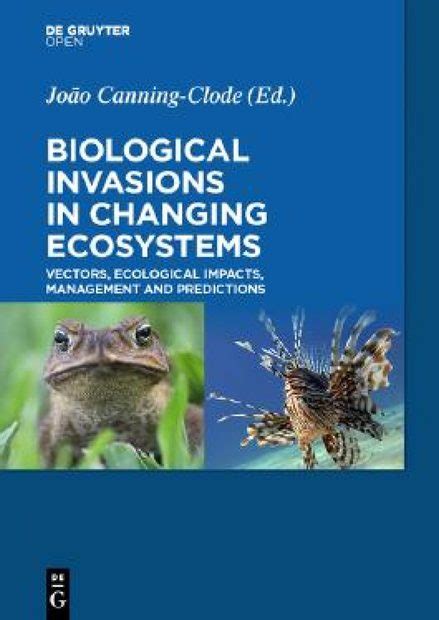 biological invasions changing ecosystems predictions Epub