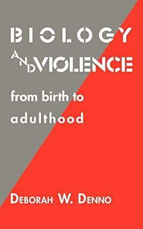 biology and violence from birth to adulthood PDF