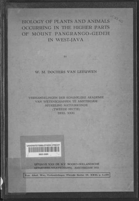 biology of plants and animals occurring in the higher parts of mount pangrangogedeh in westjava Kindle Editon