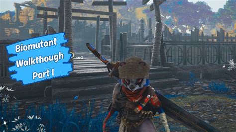 Biomutant Walkthrough Part 1