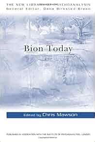 bion today the new library of psychoanalysis Epub