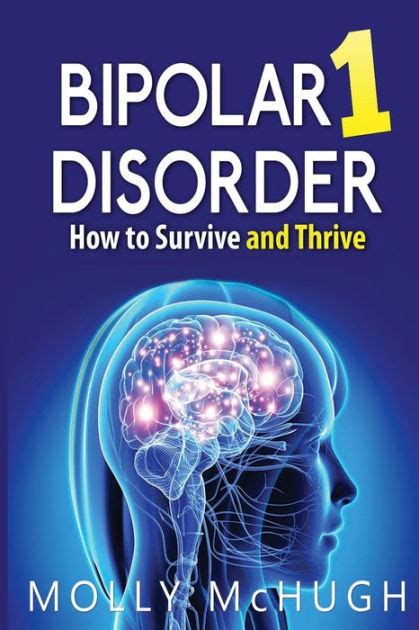 bipolar 1 disorder how to survive and thrive 2nd edition Epub