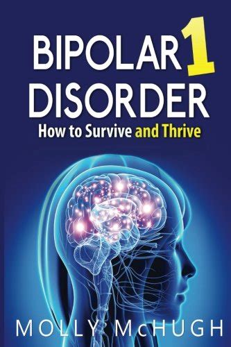 bipolar 1 disorder how to survive and thrive 2nd edition Epub