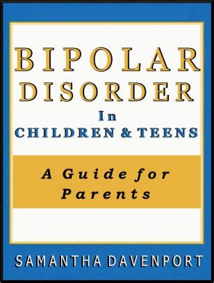 bipolar disorder in children and teens a parents guide Doc