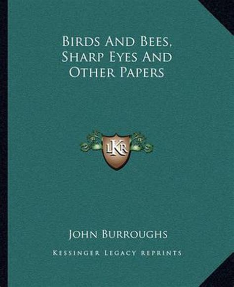 birds and bees sharp eyes and other papers Kindle Editon